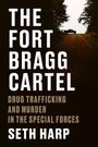 Seth Harp: The Fort Bragg Cartel, Buch