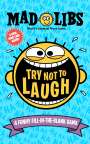 Gabriella Degennaro: Try Not to Laugh Mad Libs, Buch