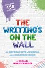 Michael James Schneider: The Writing's on the Wall, Buch