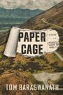 Tom Baragwanath: Paper Cage, Buch