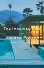 "The Imagined Life", Andrew Porter, beleuchtetes Haus, Palmen, Abendstimmung, Swimmingpool, Rezension von The New York Times.