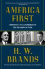 H W Brands: America First, Buch