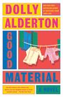 Dolly Alderton: Good Material: A Read with Jenna Pick, Buch