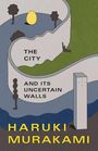 Haruki Murakami: The City and Its Uncertain Walls, Buch