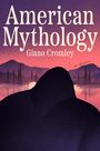 Giano Cromley: American Mythology, Buch