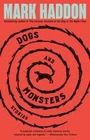 Mark Haddon: Dogs and Monsters, Buch