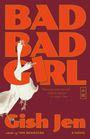 "BAD BAD GIRL" in großen Buchstaben. Zitat: "Heart-piercingly personal... Suffused with love." Illustration von zwei Gänsen.