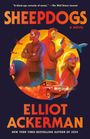 Elliot Ackerman: Sheepdogs, Buch