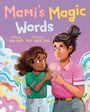 Kiara Valdez: Mami's Magic Words, Buch