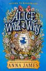 Anna James: Alice with a Why, Buch