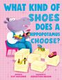 Kat Maconie: What Kind of Shoes Does a Hippopotamus Choose?, Buch