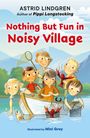 Astrid Lindgren: Nothing But Fun in Noisy Village, Buch