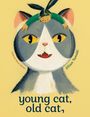 Jillian Tamaki: Young Cat, Old Cat, Buch