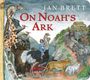 Jan Brett: On Noah's Ark (Oversized Lap Board Book), Buch
