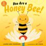 Laurie Ann Thompson: You Are a Honey Bee!, Buch