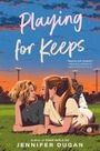 Jennifer Dugan: Playing for Keeps, Buch