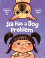 Stephanie Ellen Sy: Jia Has a Dog Problem, Buch