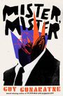 Guy Gunaratne: Mister, Mister, Buch