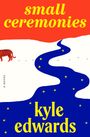Kyle Edwards: Small Ceremonies, Buch