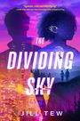 Jill Tew: The Dividing Sky, Buch
