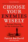 Patrick Bet-David: Choose Your Enemies Wisely, Buch