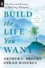 Arthur C. Brooks: Build the Life You Want, Buch