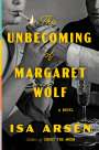 Isa Arsén: The Unbecoming of Margaret Wolf, Buch