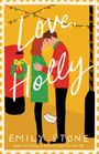 Emily Stone: Love, Holly, Buch