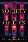 Lauren Ling Brown: Society of Lies, Buch