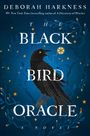 Deborah Harkness: The Black Bird Oracle, Buch