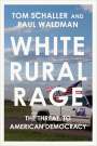 Tom Schaller: White Rural Rage, Buch