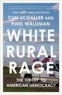 Tom Schaller: White Rural Rage, Buch