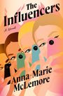 Anna-Marie McLemore: The Influencers, Buch