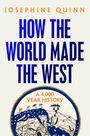 Josephine Quinn: How the World Made the West, Buch