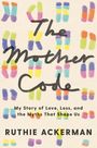 Ruthie Ackerman: The Mother Code, Buch