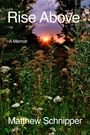 Matthew Schnipper: Rise Above, Buch
