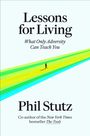 Phil Stutz: Lessons for Living, Buch