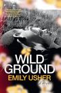Emily Usher: Wild Ground, Buch