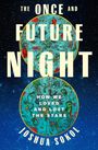 Die Texte sind: "THE ONCE AND FUTURE NIGHT", "HOW WE LOVED AND LOST THE STARS", "JOSHUA SOKOL". Hintergrund mit Sternenhimmel.