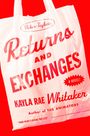Kayla Rae Whitaker: Returns and Exchanges, Buch