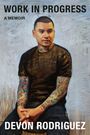 Devon Rodriguez: Work in Progress, Buch