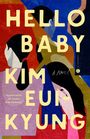 „HELLO BABY KIM EUI-KYUNG“ steht in großen Buchstaben. Buntes, abstraktes Design mit stilisierten Personen.