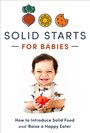 Solid Starts: Solid Starts for Babies, Buch