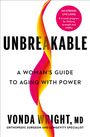 "Unbreakable: A Woman's Guide to Aging with Power" von Vonda Wright. Eine farbige Illustration mit einem rosa Kreis.