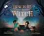 Gabrielle Balkan: How to Be a Witch, Buch