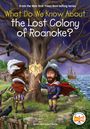 Emma Carlson Berne: What Do We Know About the Lost Colony of Roanoke?, Buch