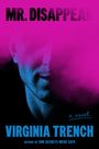 Virginia Trench: Mr. Disappear, Buch