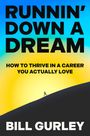 Bill Gurley: Runnin' Down a Dream, Buch