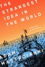 Text: "THE STRANGEST IDEA IN THE WORLD" und "A Shortcut to the Future" mit Segelschiff auf einem Ozean vor orange-blauem Verlauf.