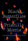 Priscilla Morris: Black Butterflies, Buch